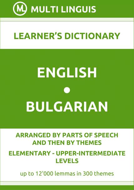 English-Bulgarian (PoS-Theme-Arranged Learners Dictionary, Levels A1-B2) - Please scroll the page down!